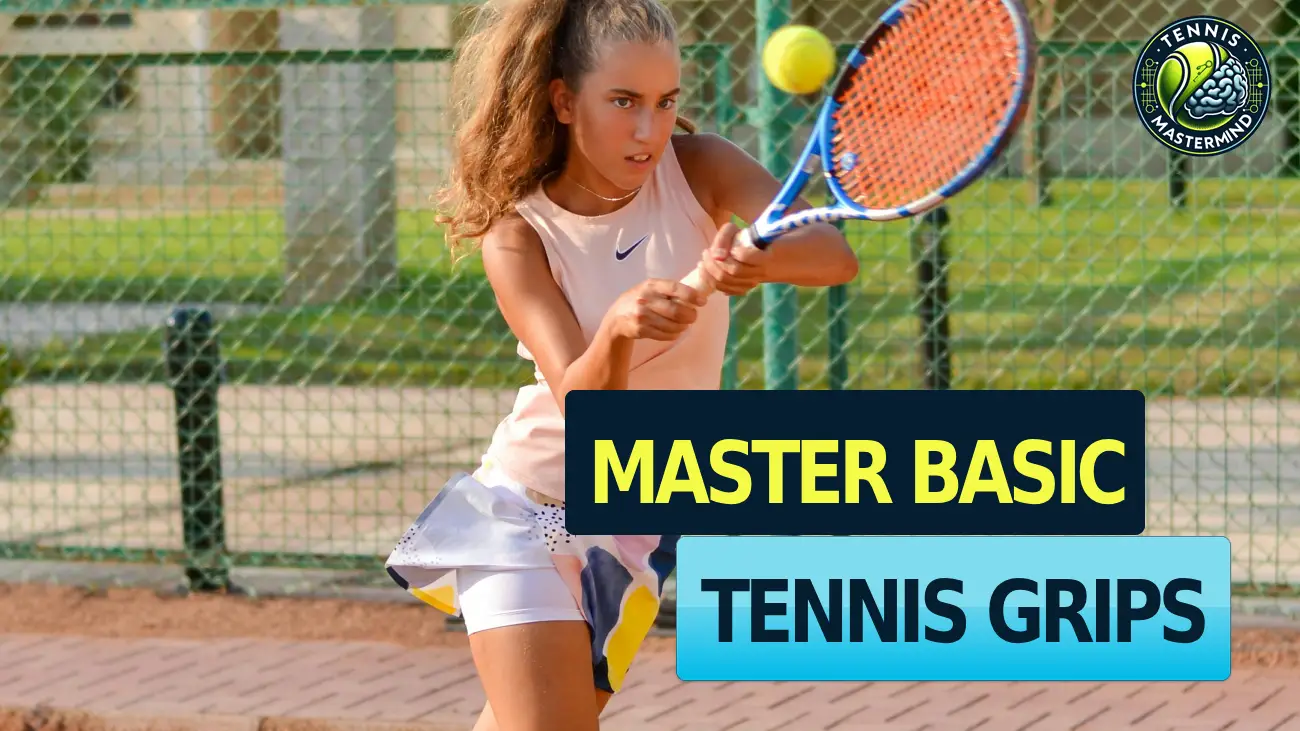 Basic Tennis Grips Every Player Should Know