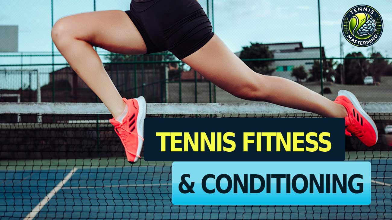 tennis fitness and conditioning guide